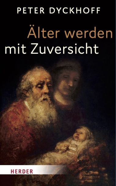 Älter werden mit Zuversicht